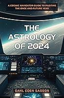 Algopix Similar Product 4 - The Astrology of 2024  A Cosmic