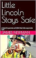 Algopix Similar Product 15 - Little Lincoln Stays Safe A book for