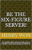 Algopix Similar Product 8 - Be The SixFigure Sever Author has