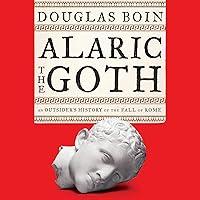 Algopix Similar Product 16 - Alaric the Goth An Outsiders History