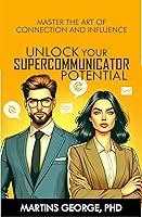 Algopix Similar Product 14 - UNLOCK YOUR SUPERCOMMUNICATOR