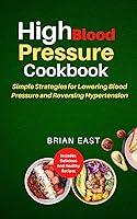 Algopix Similar Product 2 - HIGH BLOOD PRESSURE COOKBOOK Simple