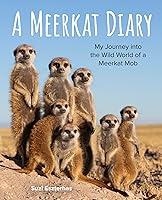 Algopix Similar Product 9 - A Meerkat Diary My Journey into the