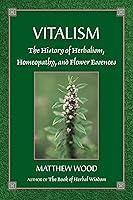 Algopix Similar Product 5 - Vitalism The History of Herbalism
