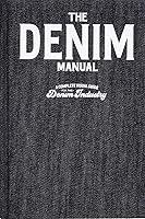 Algopix Similar Product 9 - The Denim Manual A Complete Visual