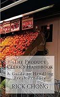 Algopix Similar Product 7 - The Produce Clerk's Handbook