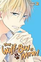 Algopix Similar Product 17 - That Wolf-Boy Is Mine! 2