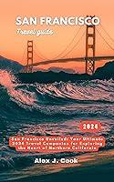 Algopix Similar Product 8 - San Francisco travel guide 2024 San