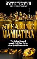 Algopix Similar Product 19 - Stealing Manhattan The Untold Story of