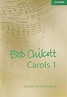 Algopix Similar Product 4 - Bob Chilcott Carols 1 9 carols for