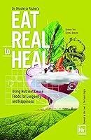 Algopix Similar Product 13 - Eat Real to Heal Using Nutrient Dense