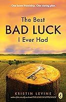 Algopix Similar Product 3 - The Best Bad Luck I Ever Had