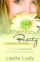 Algopix Similar Product 19 - Authentic Beauty Going Deeper A Study