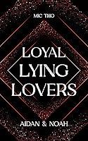 Algopix Similar Product 8 - Loyal Lying Lovers Aidan und Noah Die