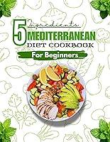 Algopix Similar Product 19 - 5 Ingredients Mediterranean Diet