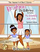 Algopix Similar Product 6 - Brailynn The Ballerina The Ausome Kid