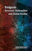 Algopix Similar Product 3 - Endgame Economic Nationalism and