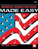 Algopix Similar Product 17 - Patriotic Songs for Piano Made Easy