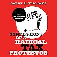 Algopix Similar Product 15 - Confessions of a Radical Tax Protestor