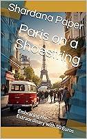 Algopix Similar Product 13 - Paris on a Shoestring Embracing the