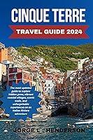 Algopix Similar Product 14 - CINQUE TERRE TRAVEL GUIDE 2024 The