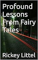 Algopix Similar Product 19 - Profound Lessons From Fairy Tales