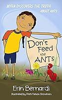 Algopix Similar Product 18 - Dont Feed the ANTs Myra Discovers the