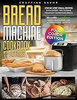Algopix Similar Product 6 - Bread Machine Cookbook with Pictures