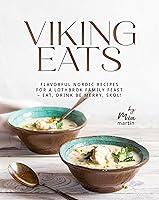 Algopix Similar Product 5 - Viking Eats Flavorful Nordic Recipes