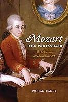 Algopix Similar Product 15 - Mozart the Performer Variations on the