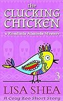 Algopix Similar Product 7 - The Clucking Chicken A Rosalinda