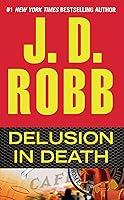 Algopix Similar Product 10 - Delusion in Death (In Death, Book 35)