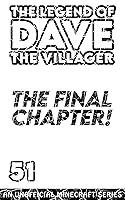 Algopix Similar Product 18 - Dave the Villager 51 THE FINAL