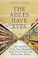 Algopix Similar Product 2 - The Aisles Have Eyes How Retailers