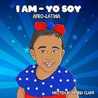 Algopix Similar Product 9 - I Am-Yo Soy Afro-Latina