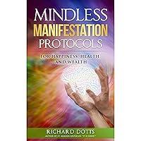 Algopix Similar Product 16 - Mindless Manifestation Protocols for