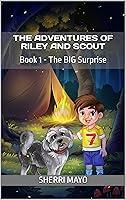 Algopix Similar Product 11 - The Adventures of Riley and Scout Book