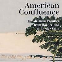 Algopix Similar Product 19 - American Confluence The Missouri