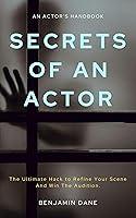 Algopix Similar Product 10 - Secrets Of An Actor The Ultimate Hack