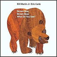 Algopix Similar Product 12 - Brown Bear, Brown Bear, What Do You See?