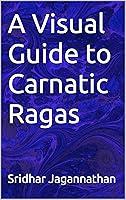 Algopix Similar Product 1 - A Visual Guide to Carnatic Ragas