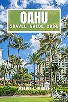 Algopix Similar Product 15 - OAHU TRAVEL GUIDE 2024 YOUR ULTIMATE