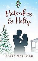 Algopix Similar Product 16 - Hotcakes and Holly A Small Town