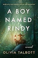 Algopix Similar Product 7 - A Boy Named Rindy Based On A True