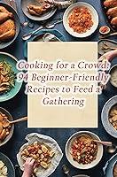 Algopix Similar Product 4 - Cooking for a Crowd 94