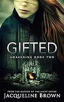 Algopix Similar Product 1 - Gifted (Awakening Book 2)