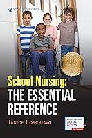 Algopix Similar Product 6 - School Nursing: The Essential Reference