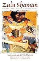 Algopix Similar Product 19 - Zulu Shaman Dreams Prophecies and