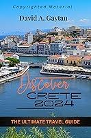 Algopix Similar Product 19 - Discover Crete 2024 The Ultimate