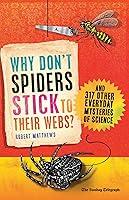 Algopix Similar Product 14 - Why Dont Spiders Stick to Their Webs